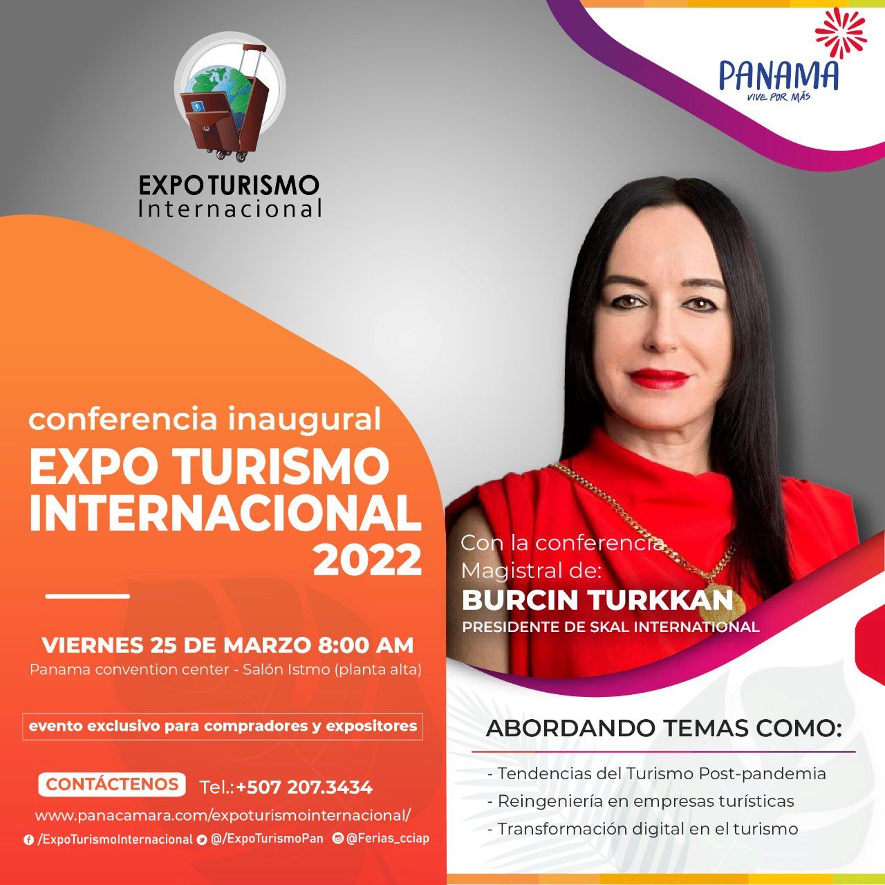Burcin Turkkan, President of Skål International, to give the opening speech at Expo Turismo Internacional (Panama) Burcin Turkkan, President of Skål International, to give the opening speech at Expo Turismo Internacional (Panama)